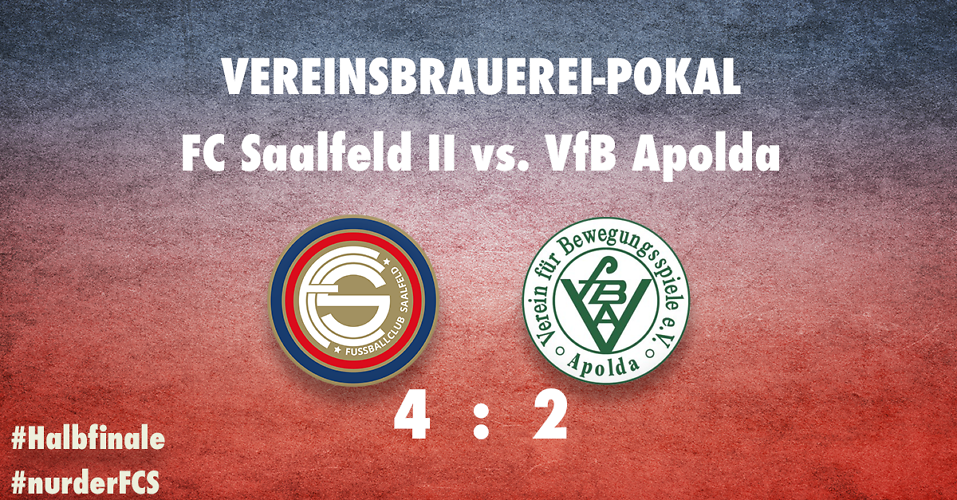 FC Saalfeld II zieht verdient ins Halbfinale des Kreispokales ein 